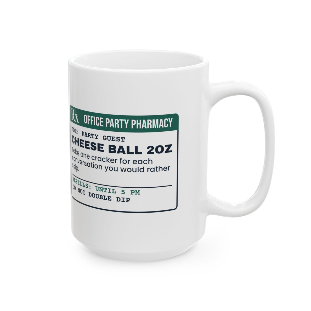 Funny Christmas Office Party Coffee Mug Cheese Ball Prescription