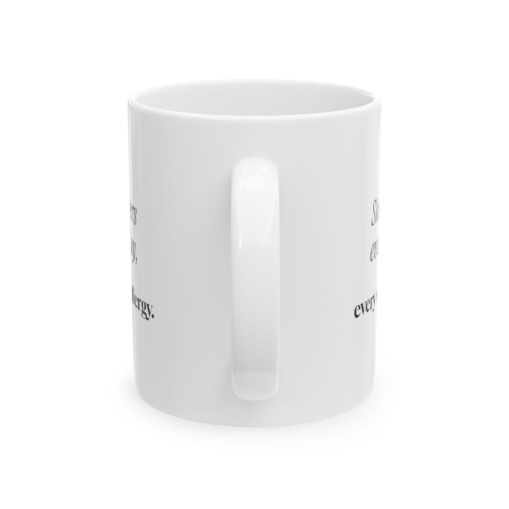 She Remembers Everything Coffee Mug For Wife