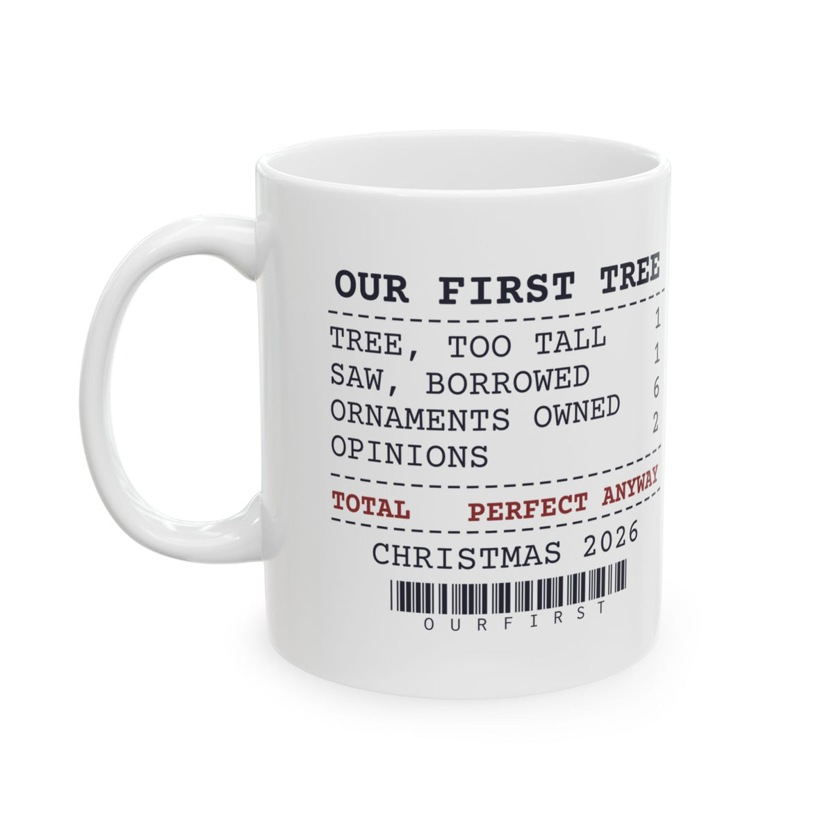 Funny Christmas Coffee Mug Our First Tree Receipt For Newlyweds