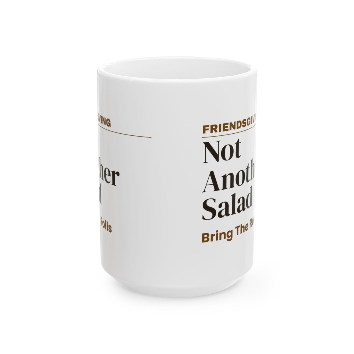 Funny Friendsgiving Coffee Mug Not Another Salad For Friends