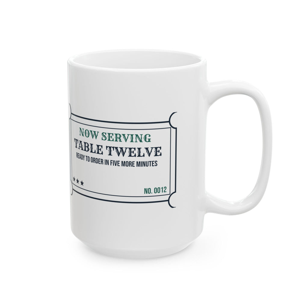 Funny Server Coffee Mug Ready To Order Five More Minutes