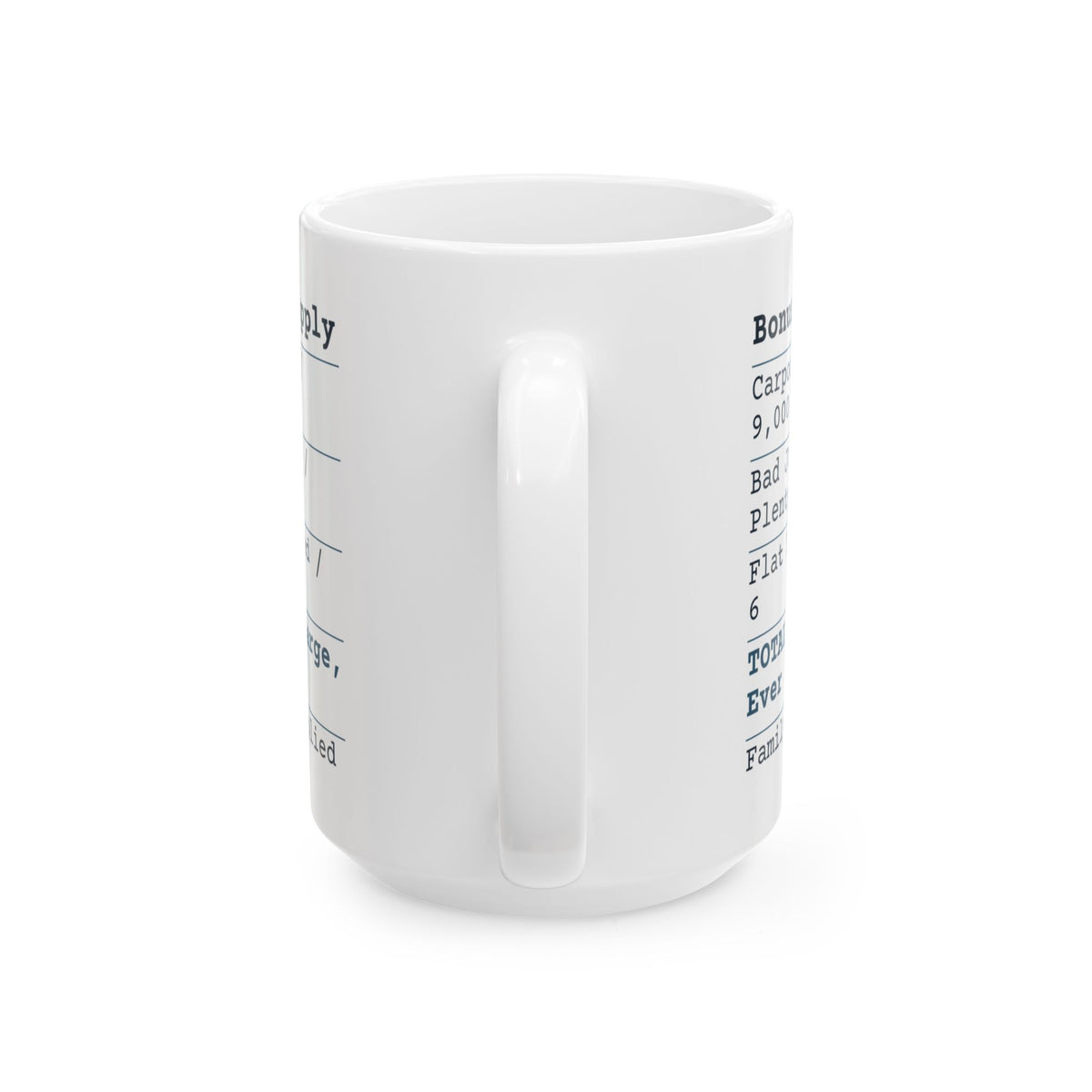 Funny Bonus Dad Father's Day Coffee Mug Bonus Dad Receipt No Charge Ever