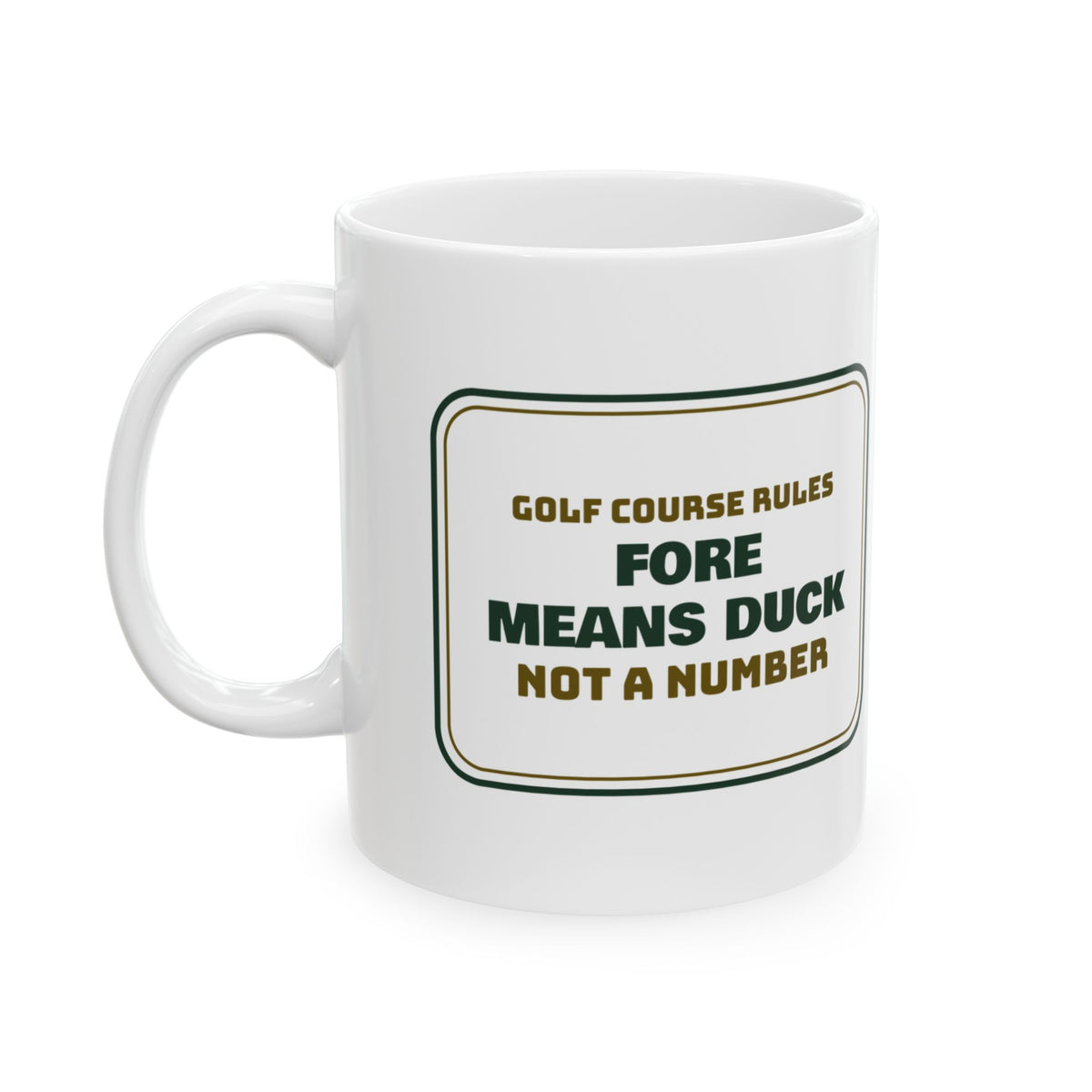 Funny Golf Coffee Mug Fore Means Duck Not A Number