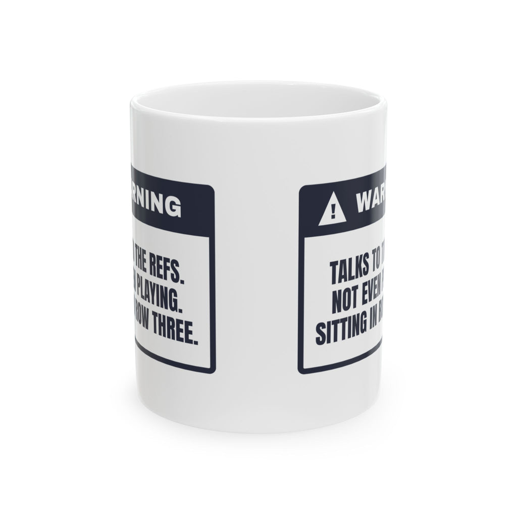 Funny Basketball Parent Coffee Mug Talks To The Refs From Row Three
