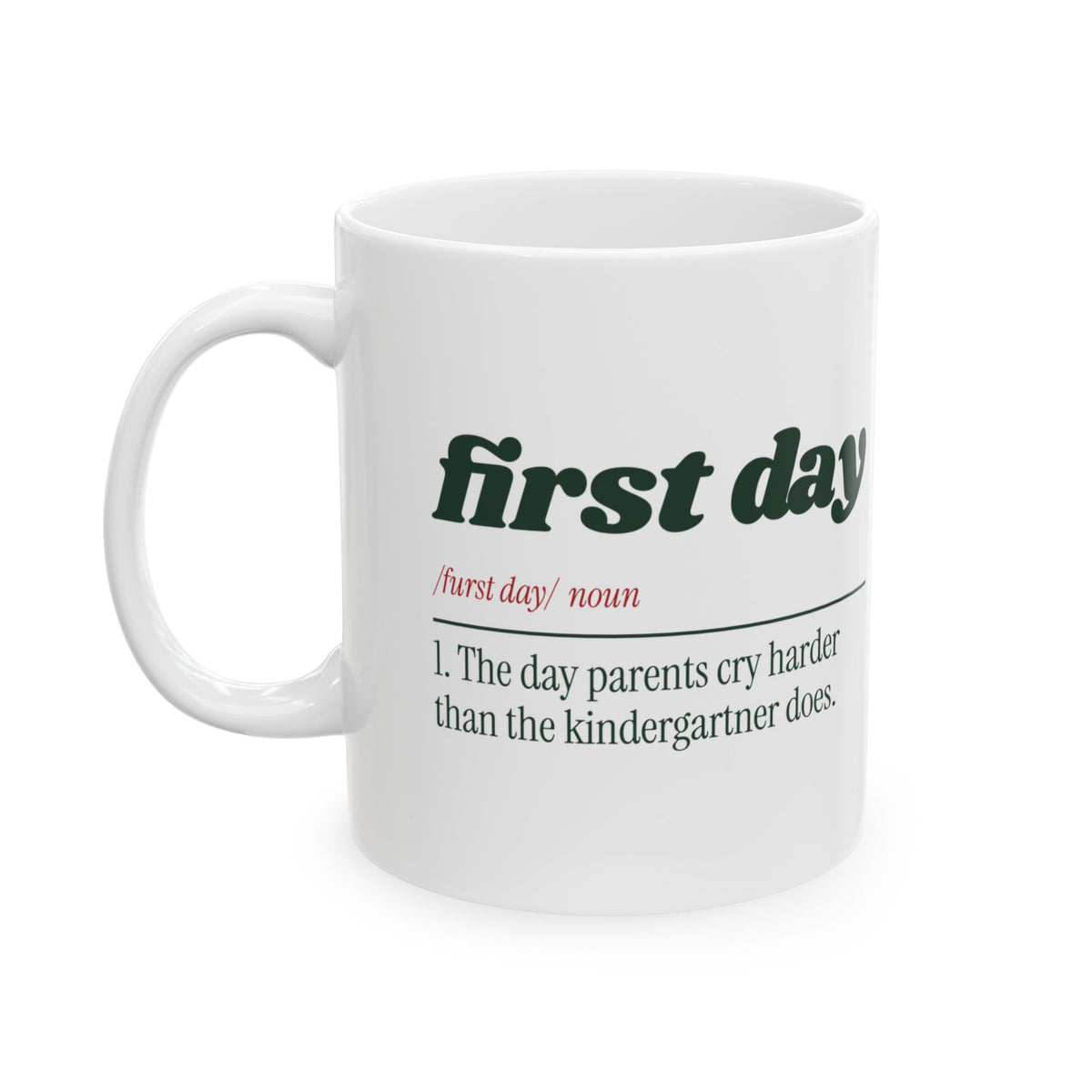 First Day Parents Cry Harder Funny Mug