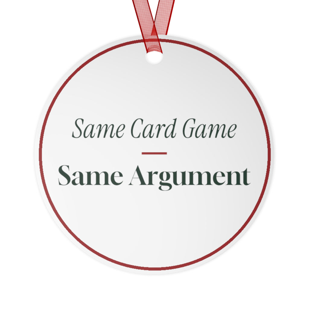 Funny Christmas Ornament Same Card Game Same Argument Family