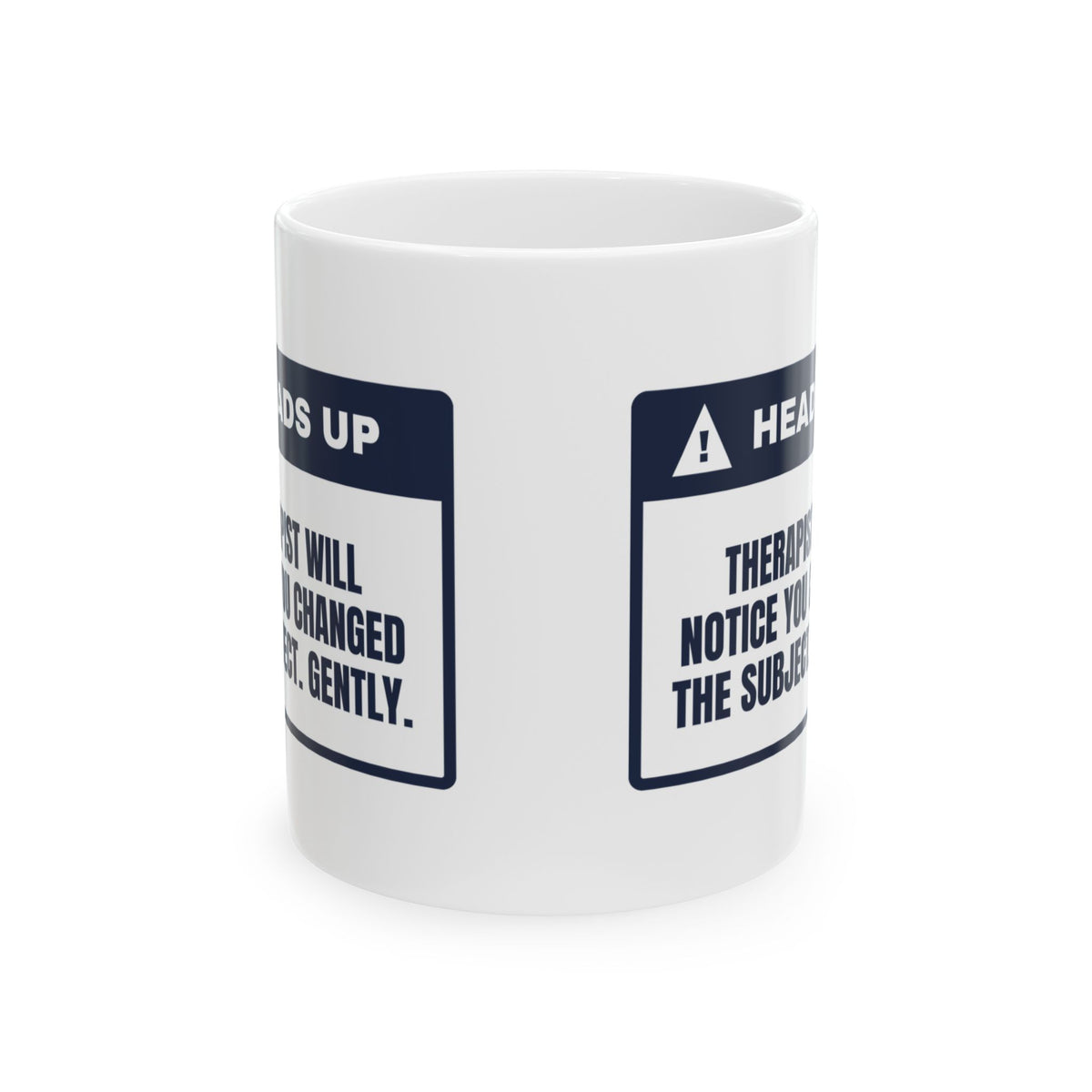 Funny Therapist Coffee Mug Noticed You Changed The Subject