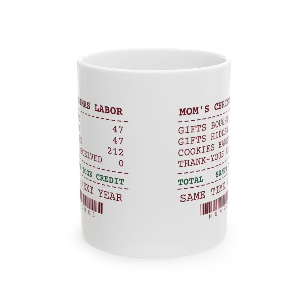 Funny Christmas Coffee Mug Mom Did The Work Santa Took Credit For Mom