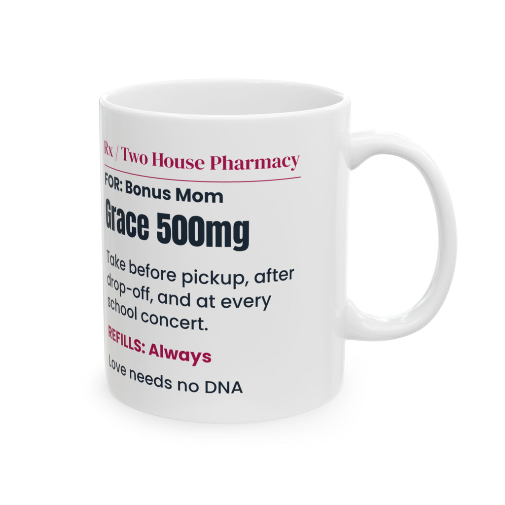 Bonus Mom Coffee Mug Grace 500mg Prescription For Stepmoms