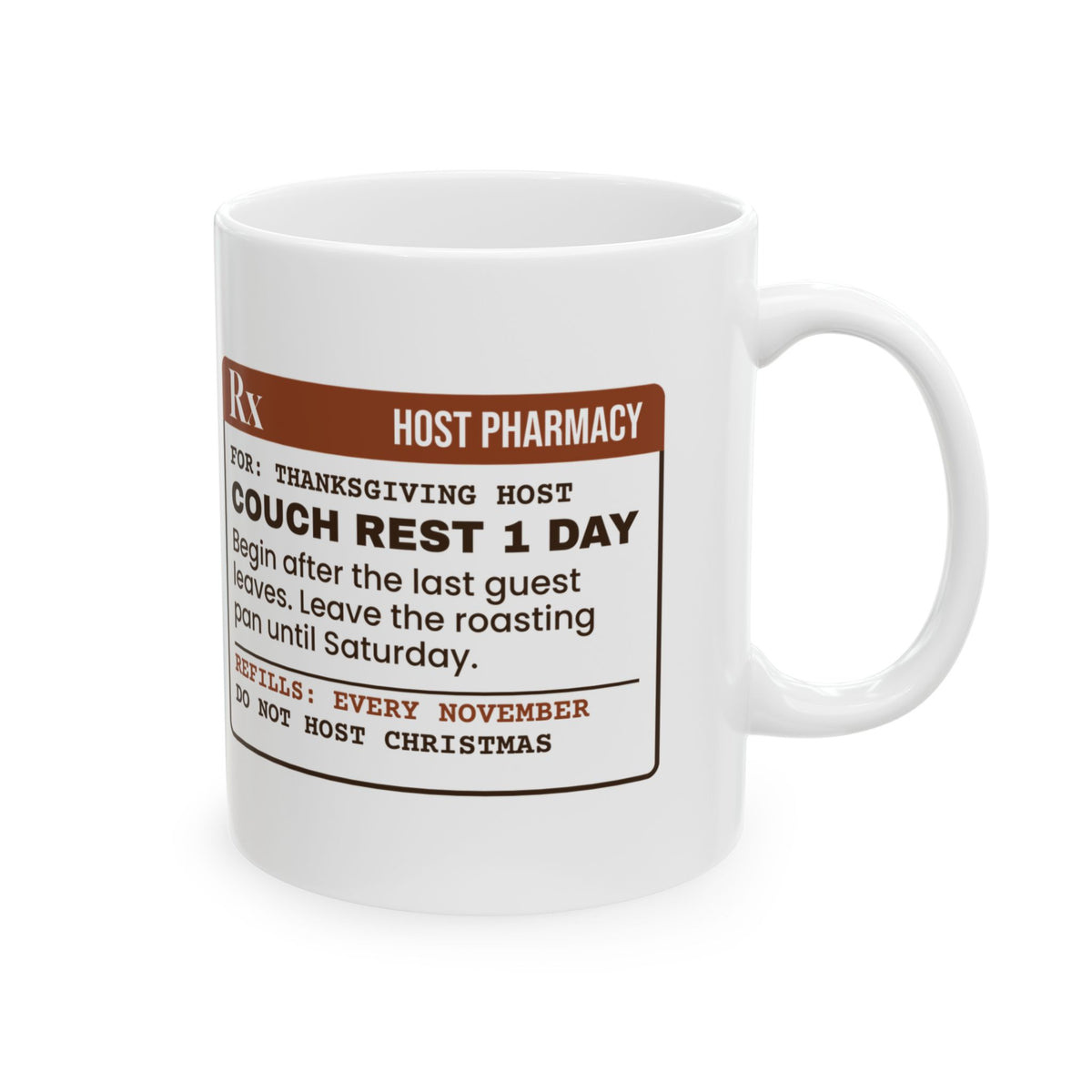 Funny Thanksgiving Coffee Mug Couch Rest 1 Day Do Not Host Christmas