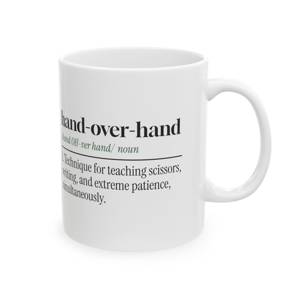Funny Teacher Aide Coffee Mug Hand Over Hand For Paraeducators