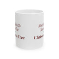Funny Family Christmas Coffee Mug Most Likely To Name The Christmas Tree