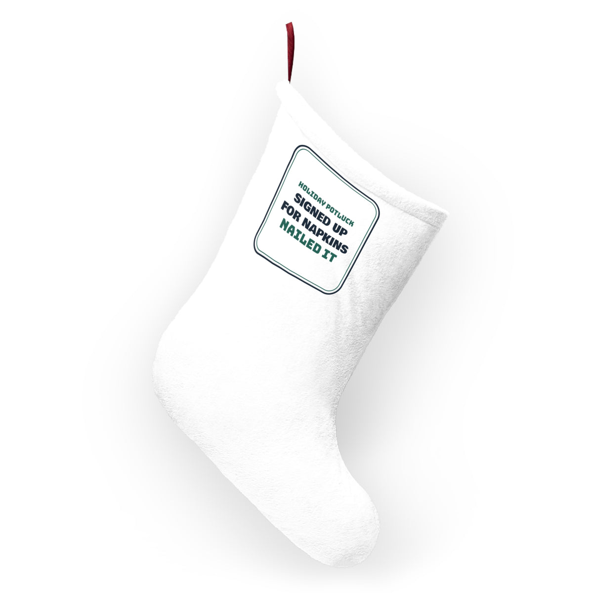 Funny Christmas Office Potluck Christmas Stocking Signed Up For Napkins