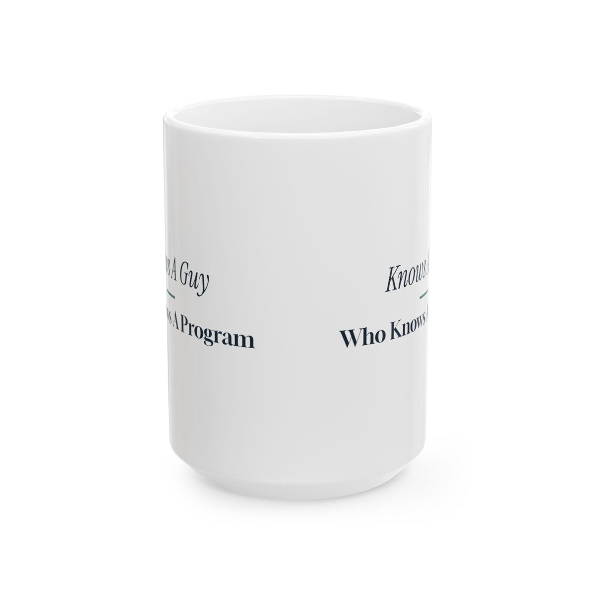 Funny Social Worker Coffee Mug Knows A Guy Who Knows A Program