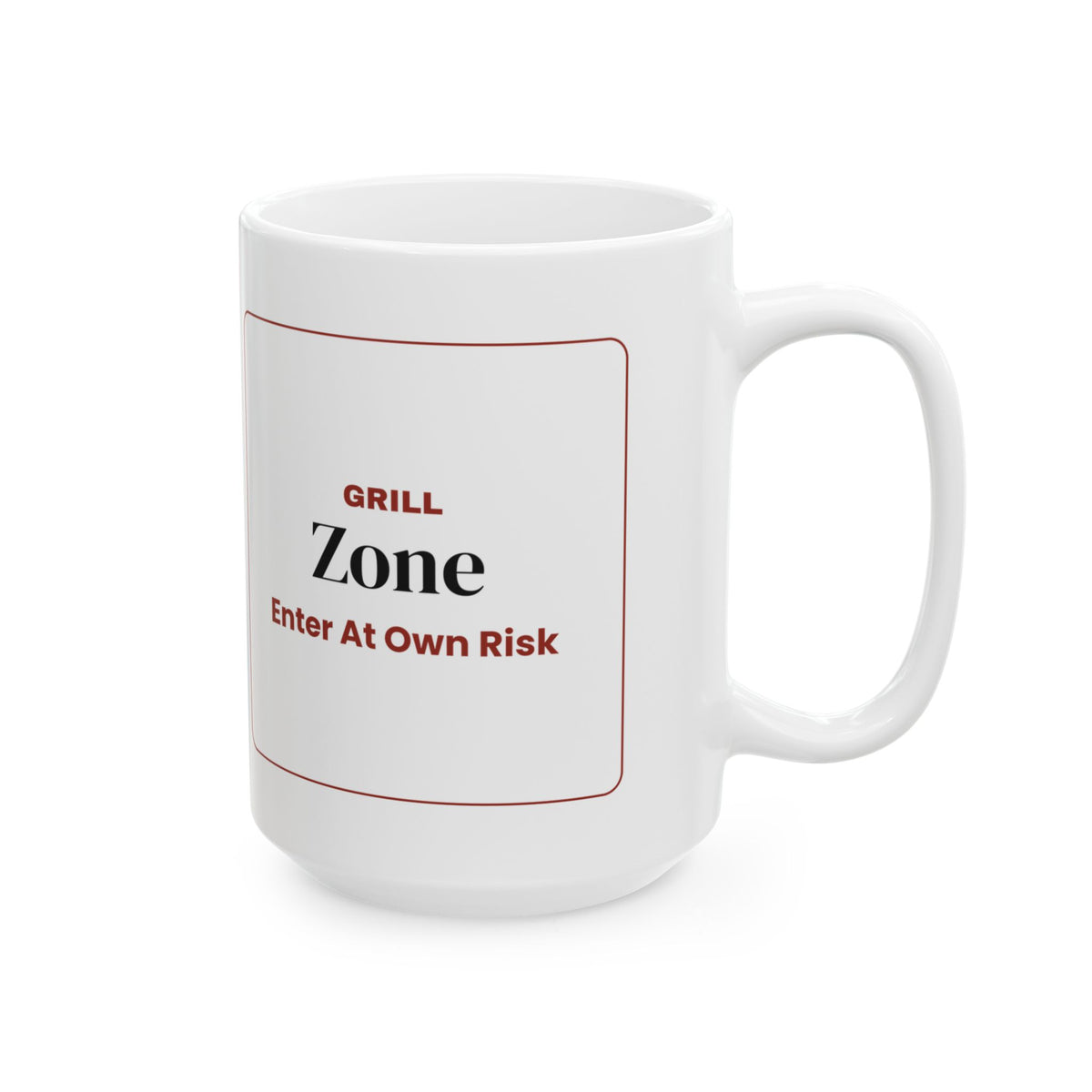 Funny Grill Zone Coffee Mug Enter At Own Risk For Grill Dad