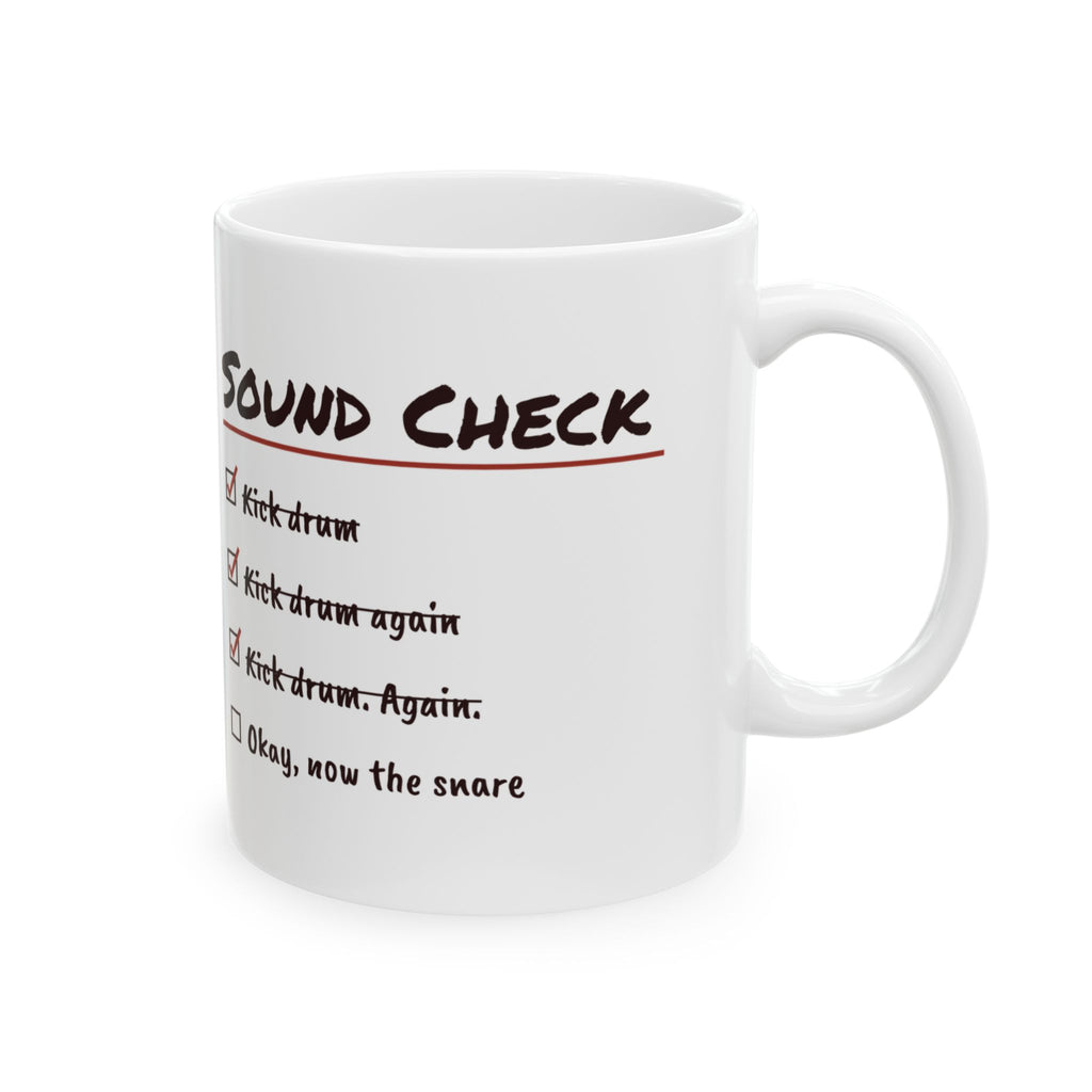 Funny Drummer Coffee Mug Sound Check Kick Drum Again Checklist