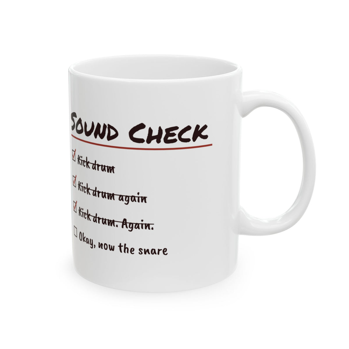 Funny Drummer Coffee Mug Sound Check Kick Drum Again Checklist