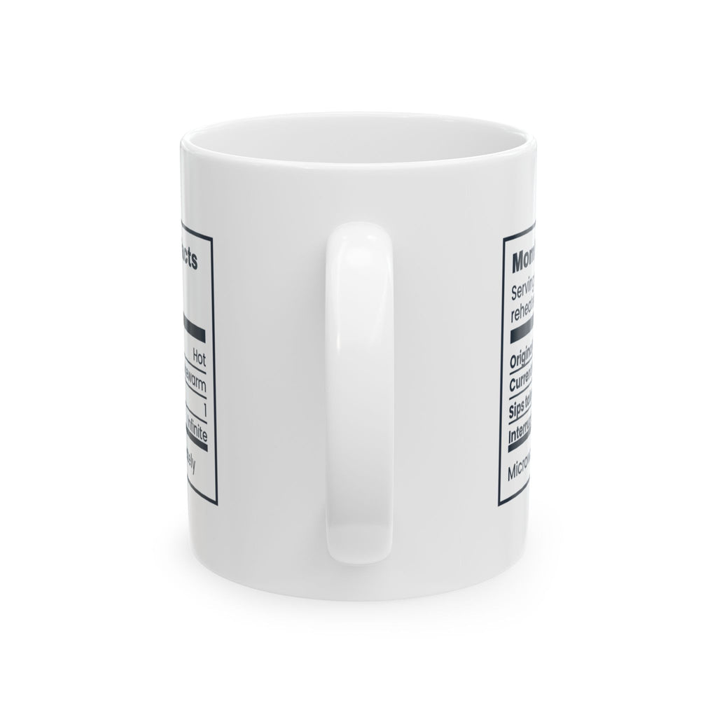 Mom Coffee Mug Reheated Four Times Sips Taken