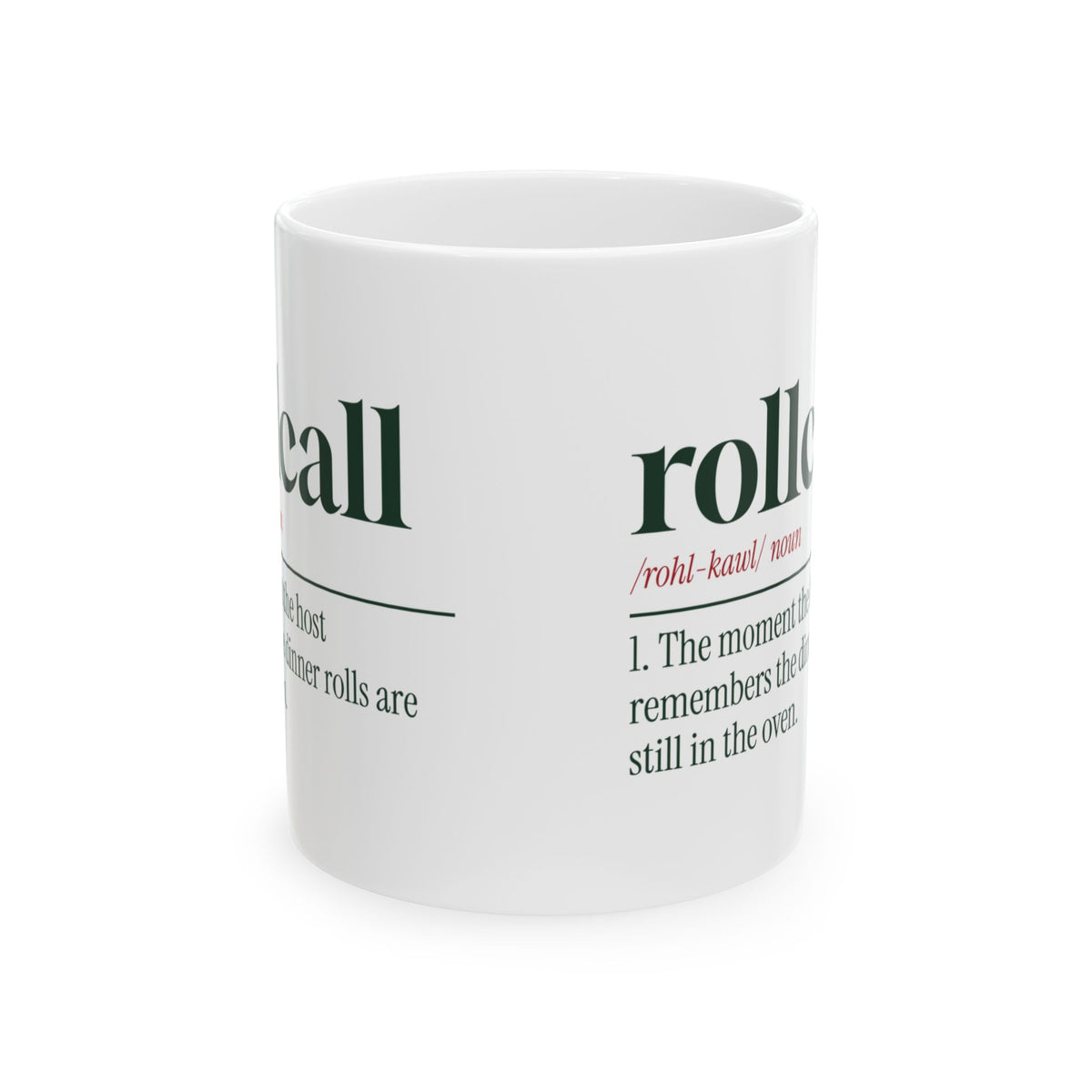 Funny Christmas Coffee Mug Rollcall Dinner Rolls Definition For Hosts