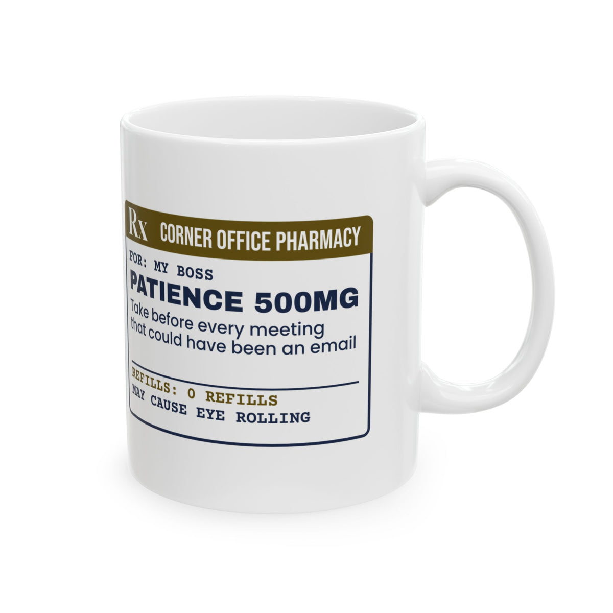Funny Boss Coffee Mug Patience Take Before Meetings