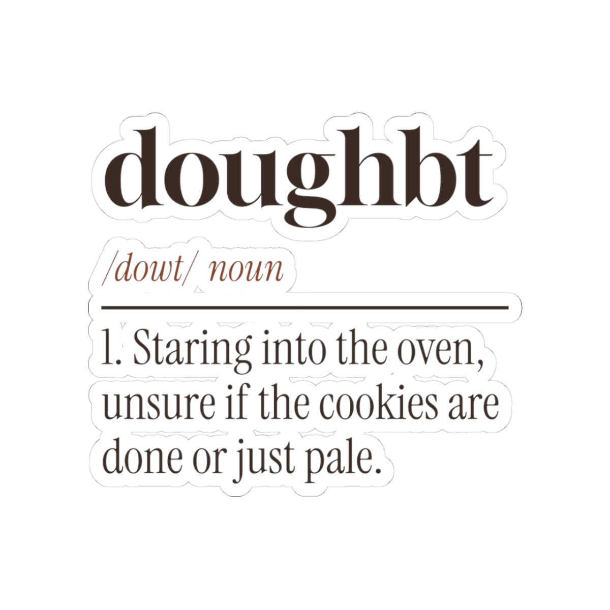 Funny Christmas Baking Sticker Doughbt Definition For Cookie Bakers