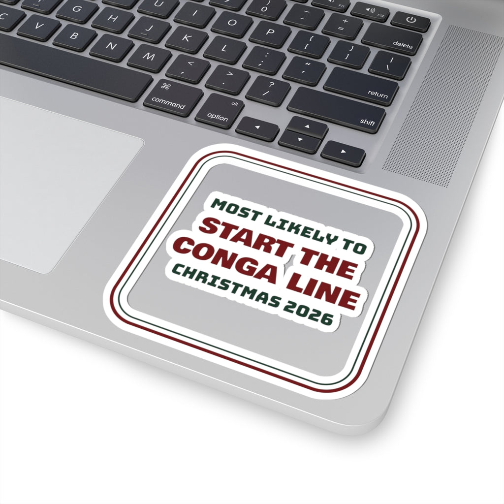 Funny Family Christmas Sticker Most Likely To Start The Conga Line