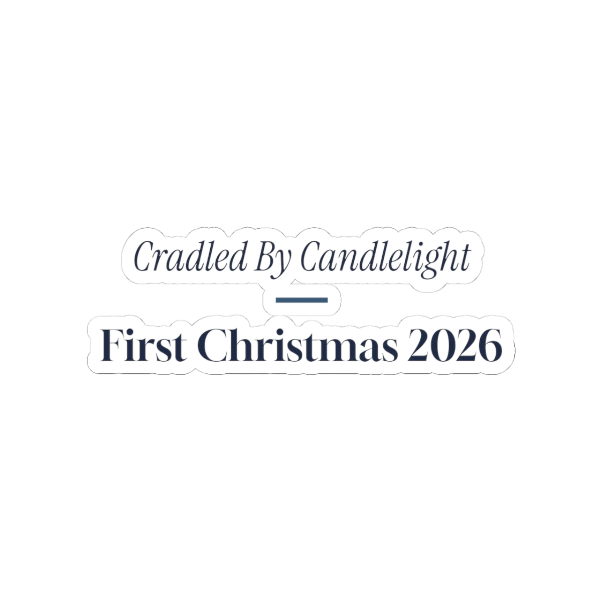 Christmas Sticker Cradled By Candlelight First Christmas 2026