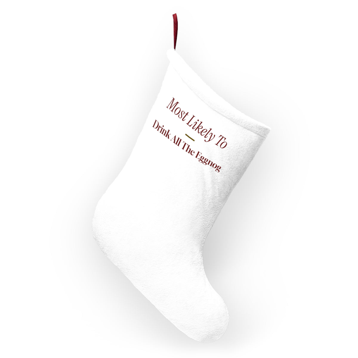 Funny Christmas Family Christmas Stocking Most Likely To Drink All The