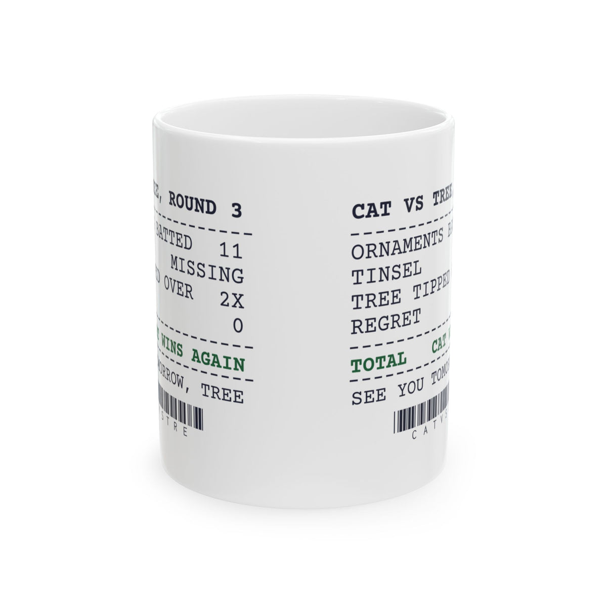 Funny Christmas Cat Coffee Mug Cat Vs Tree Round 3 Receipt