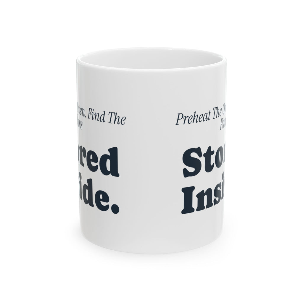 Funny Baking Coffee Mug Preheat The Oven Find The Pans Stored Inside