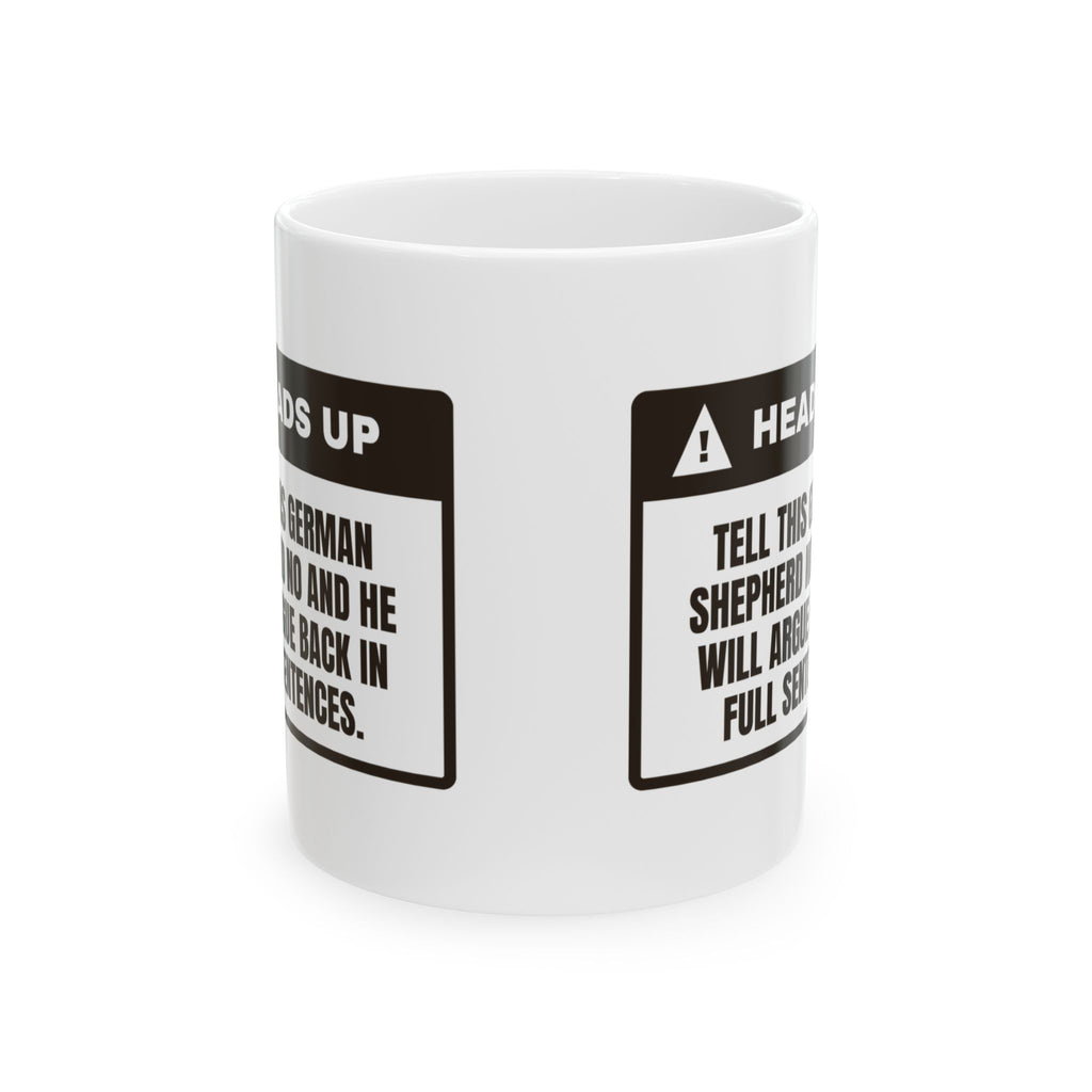 Funny German Shepherd Coffee Mug Says No Back In Full Sentences