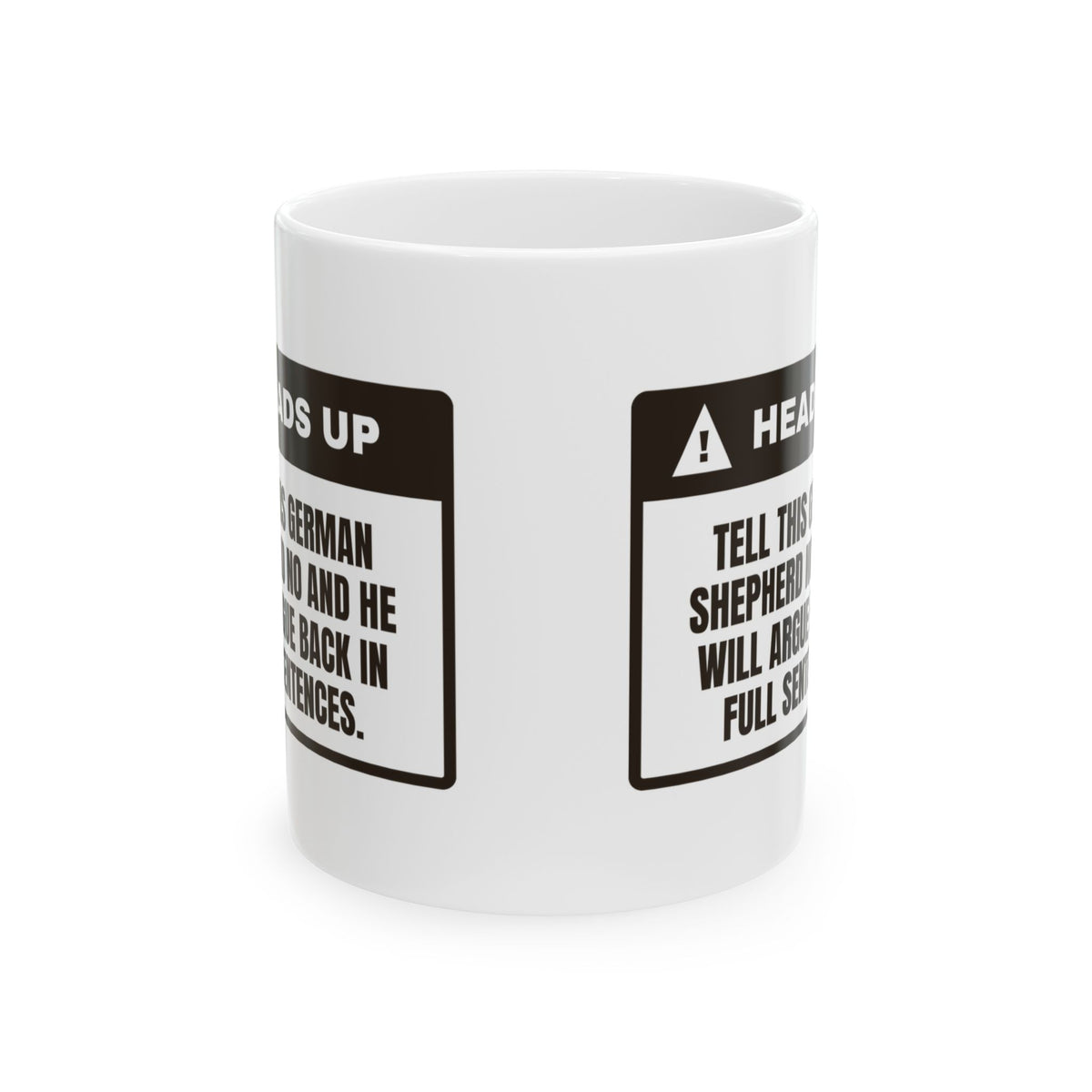 Funny German Shepherd Coffee Mug Says No Back In Full Sentences
