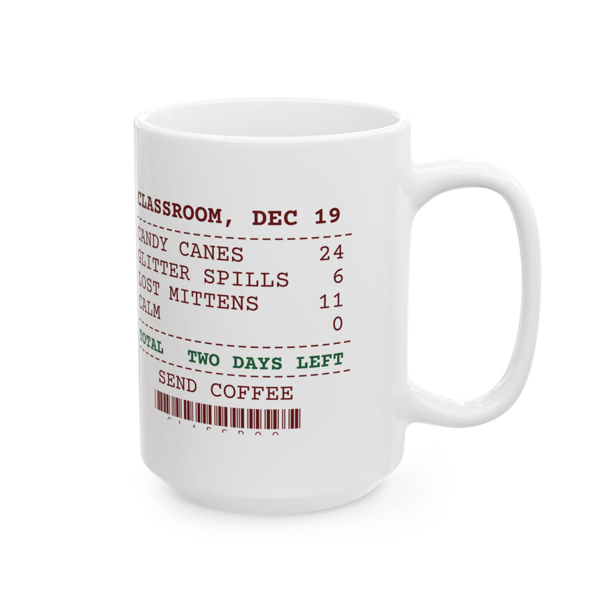 Funny Christmas Teacher Coffee Mug Glitter Spills 6 Lost Mittens 11