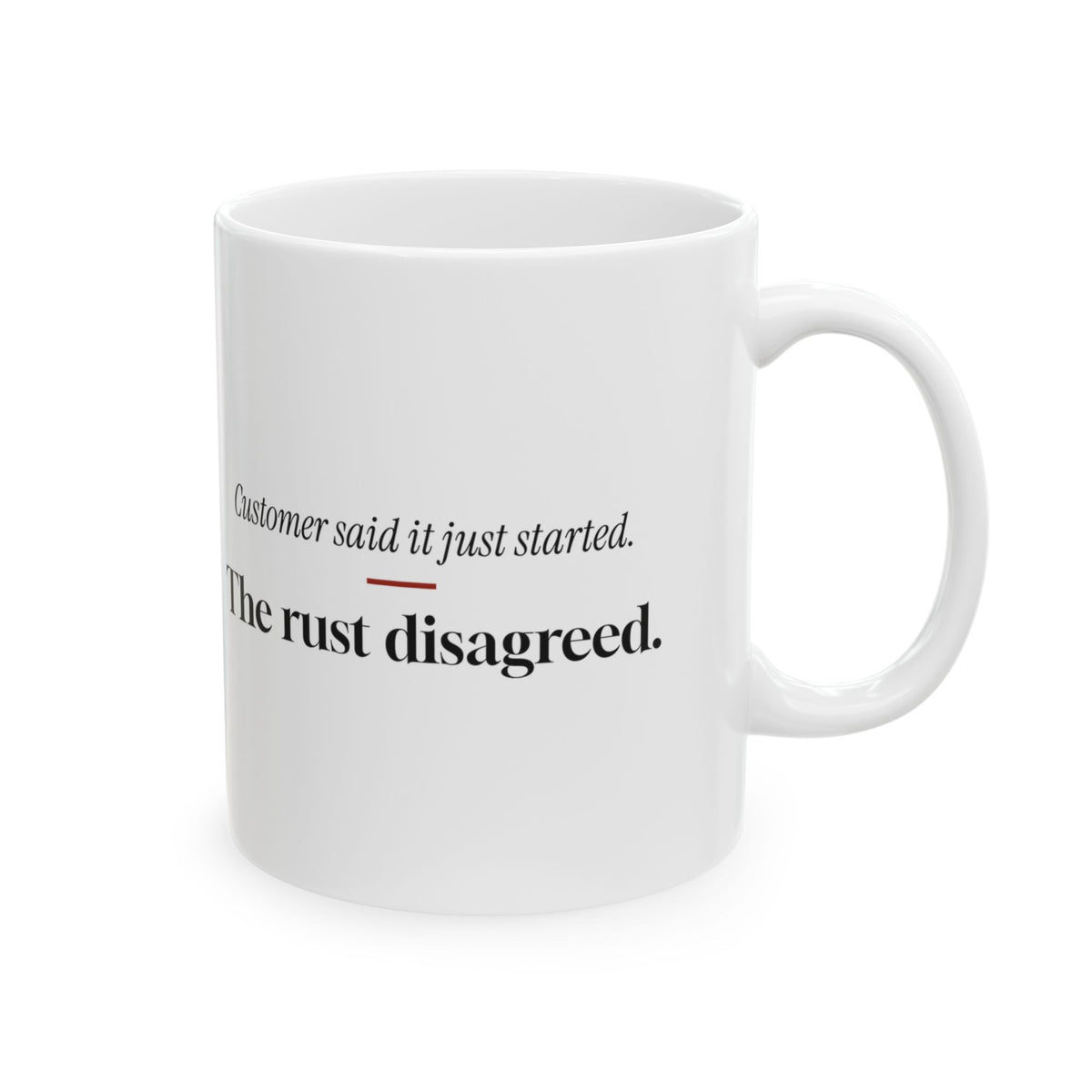 Mechanic Coffee Mug Customer Said It Just Started