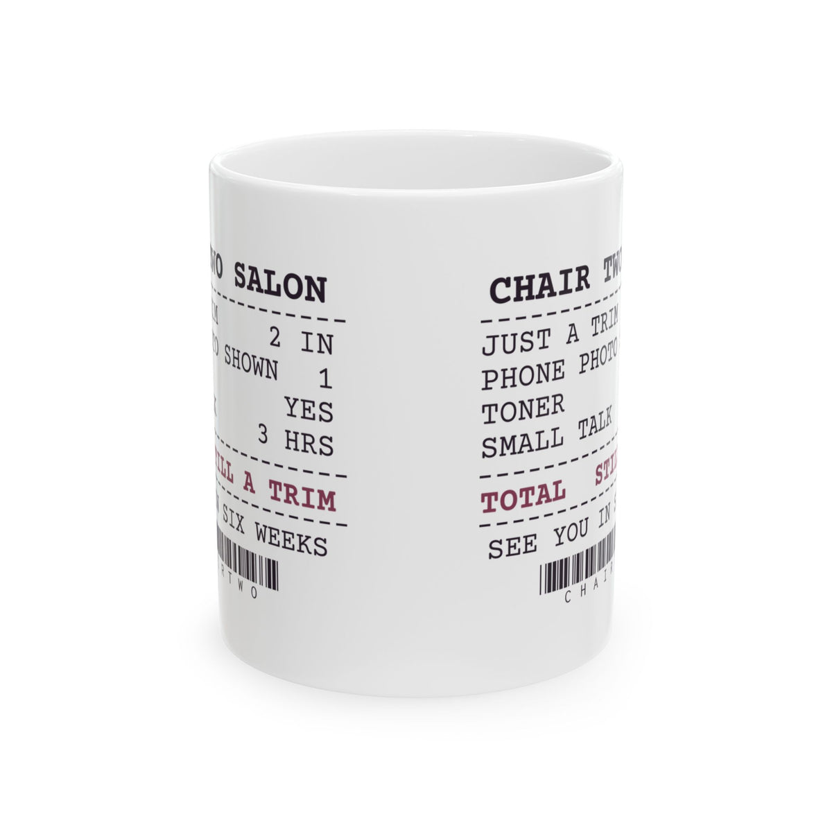 Funny Hairstylist Coffee Mug Just A Trim Two Inches Salon Receipt
