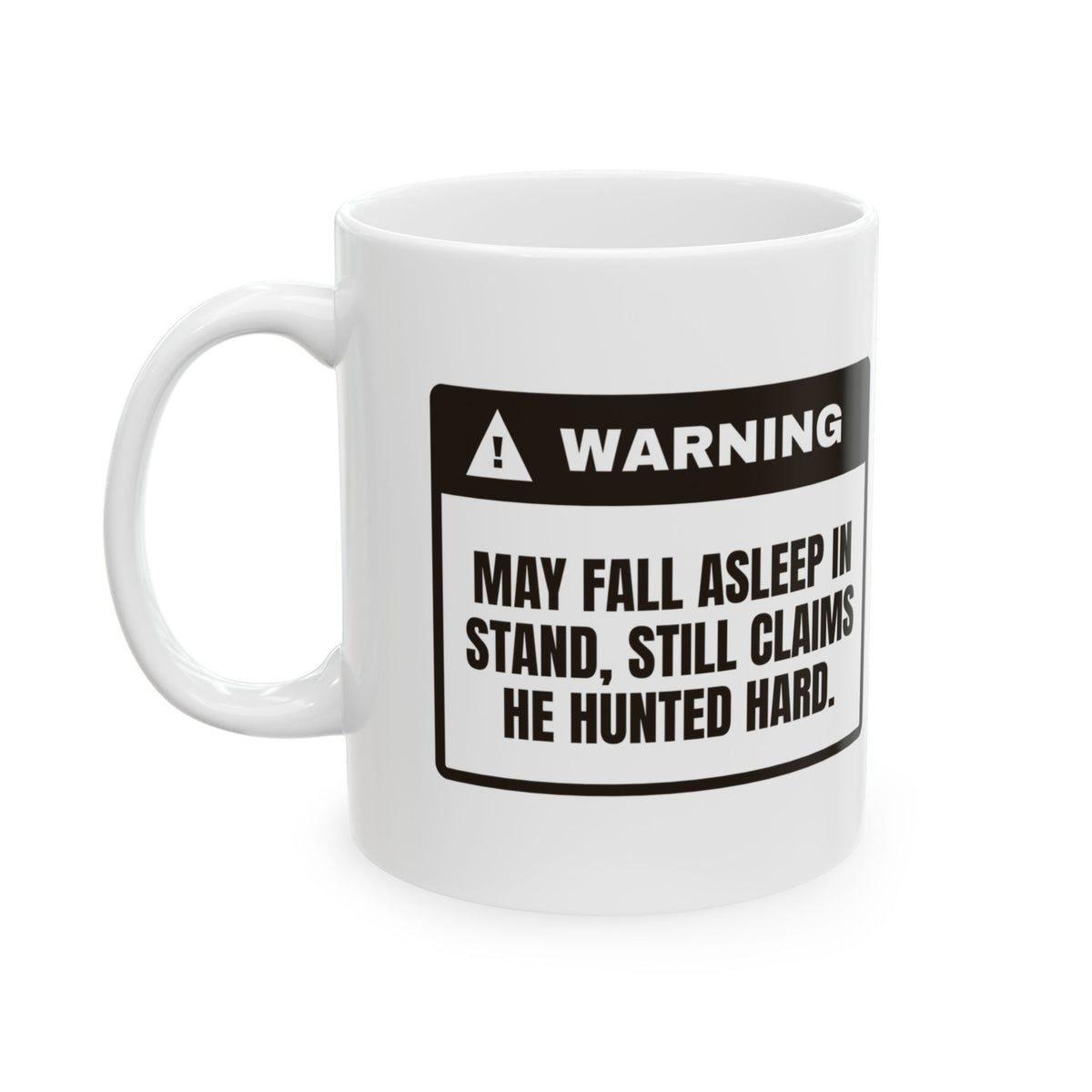 Caution May Nap In Stand Coffee Mug For Hunters
