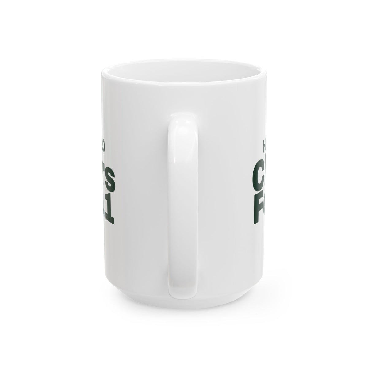 Funny Christmas Hosting Coffee Mug Ham For 20 Chairs For 11