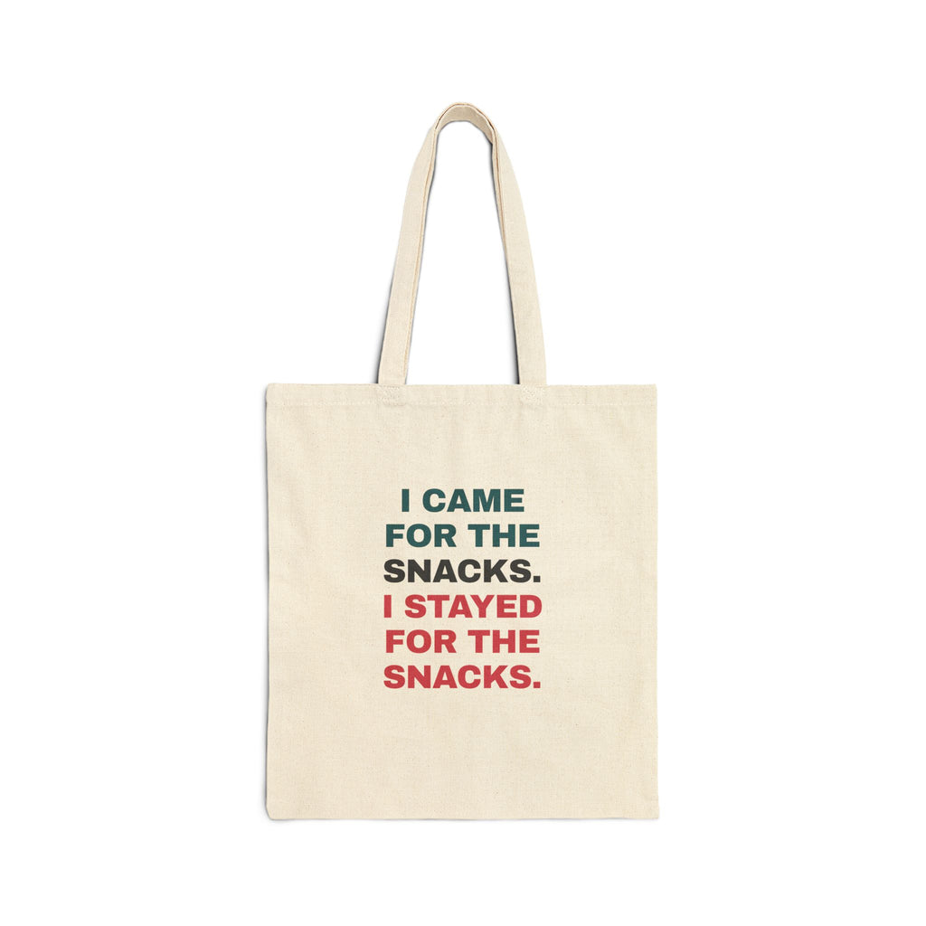 Funny Snack Lover Tote Bag I Came For The Snacks