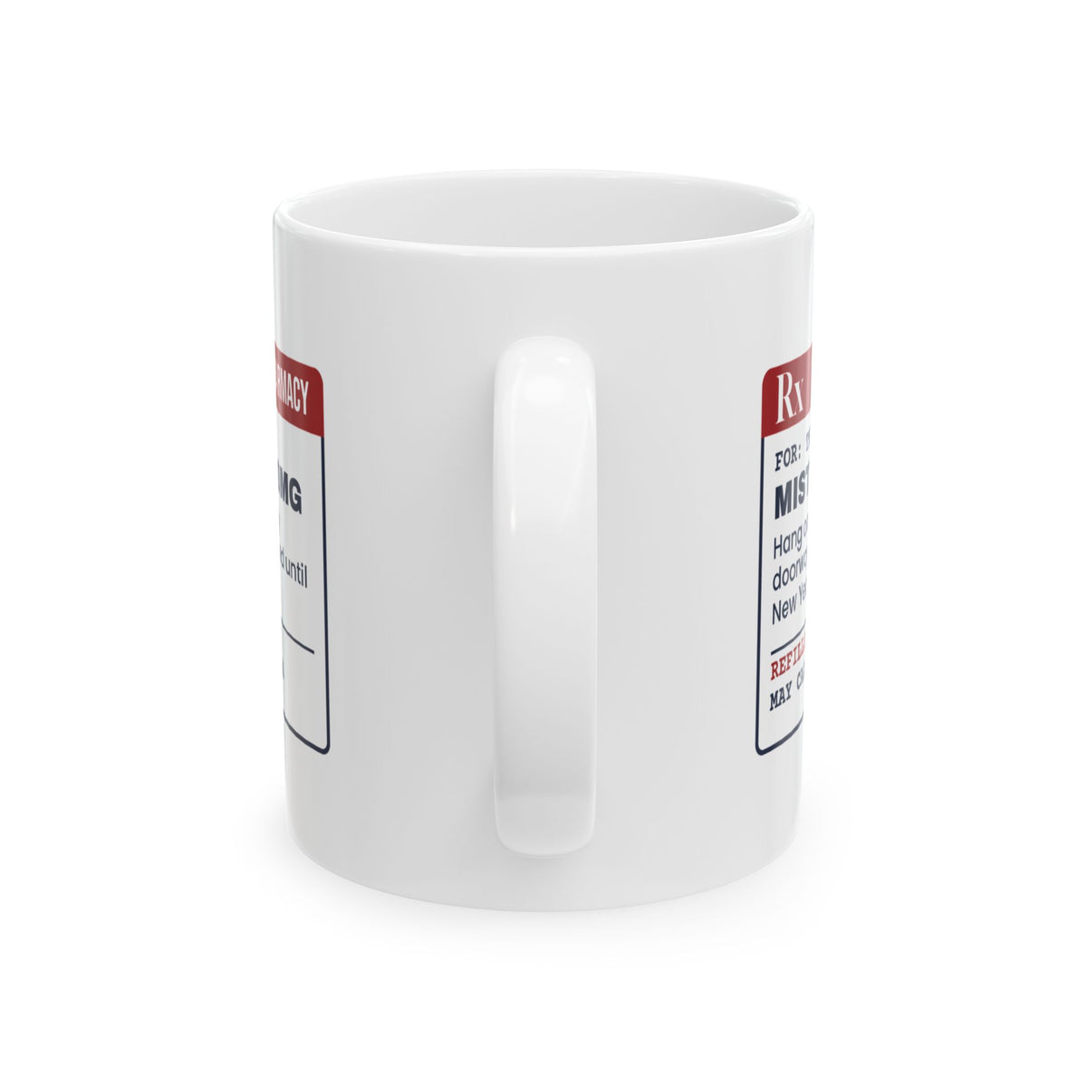 Funny Christmas Coffee Mug Mistletoe 10mg Prescription For Newlyweds