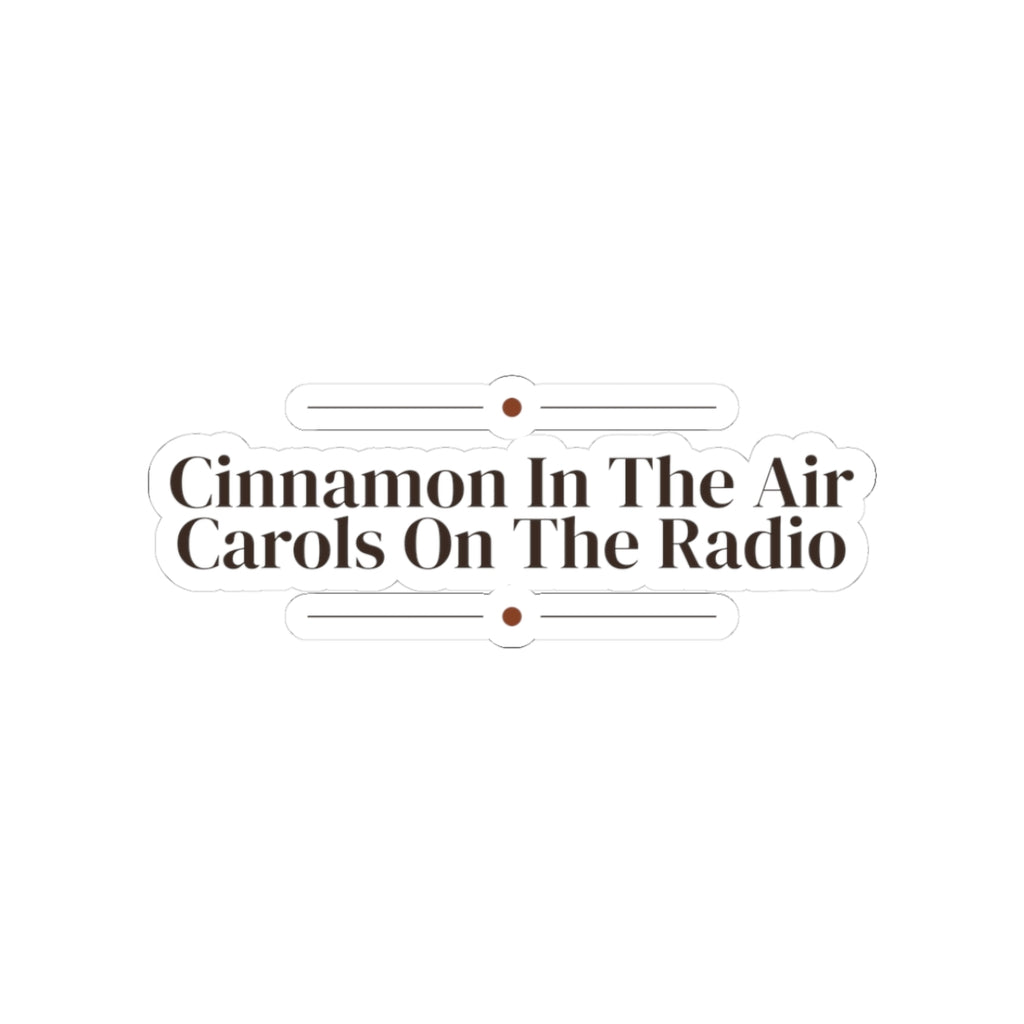 Cozy Christmas Sticker Cinnamon In The Air Carols On The Radio