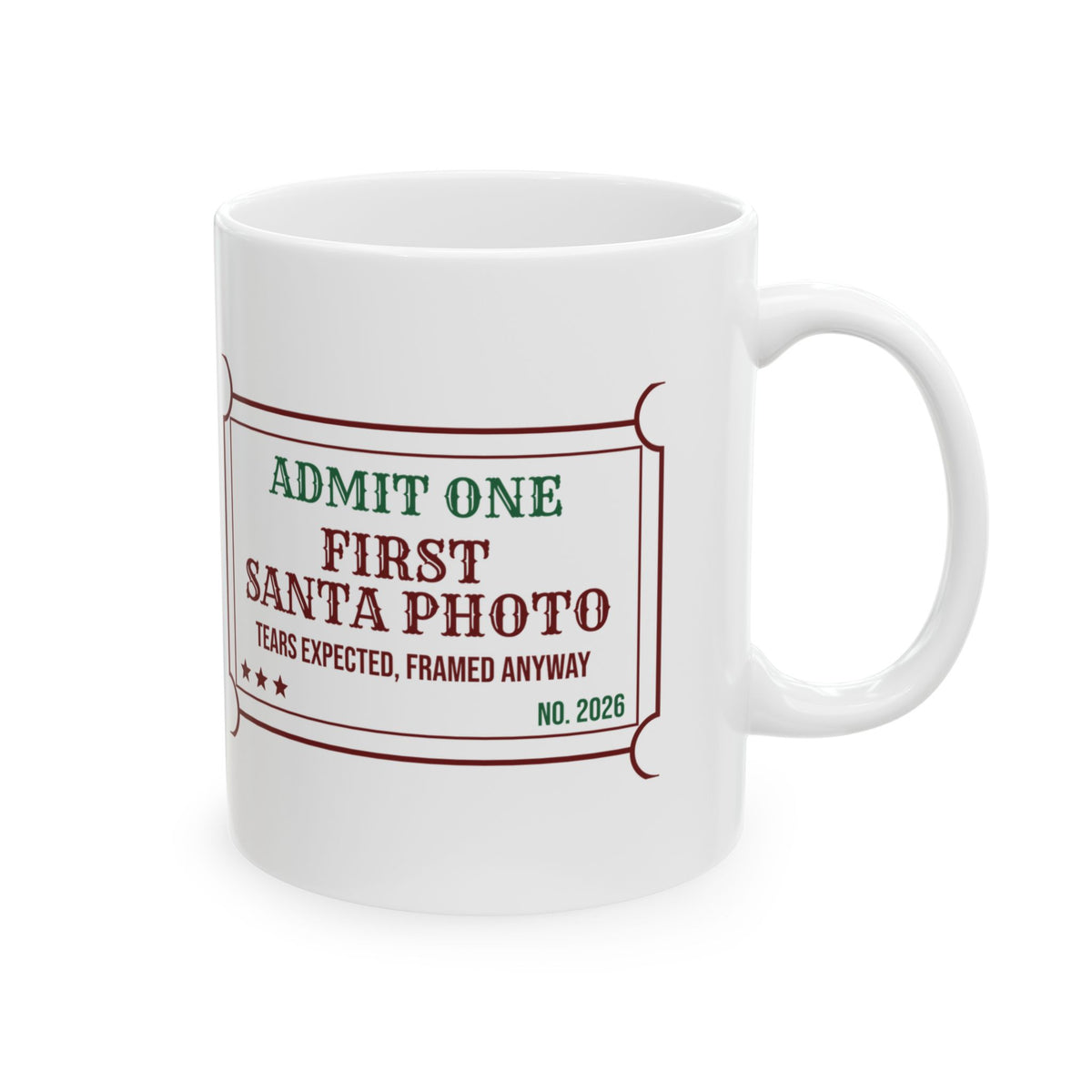 Funny Christmas Coffee Mug First Santa Photo Tears Expected