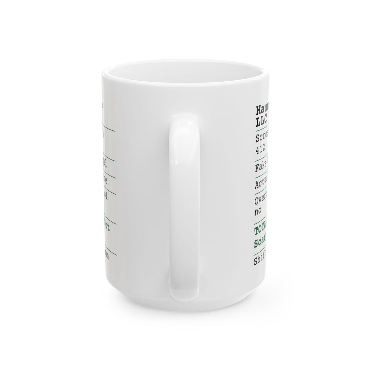 Funny Halloween Coffee Mug Haunted House Shift Receipt For Workers