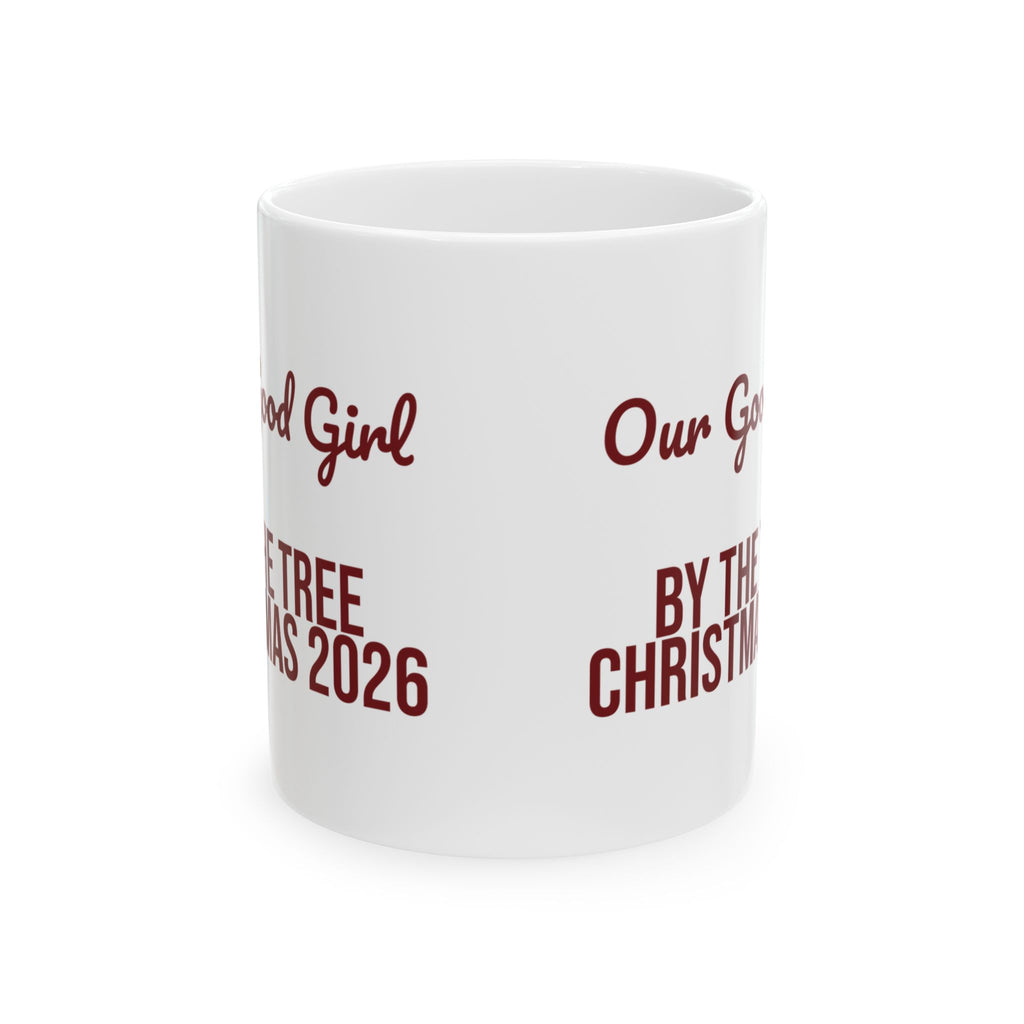 Christmas Coffee Mug Our Good Girl By The Tree 2026 For Dog Moms