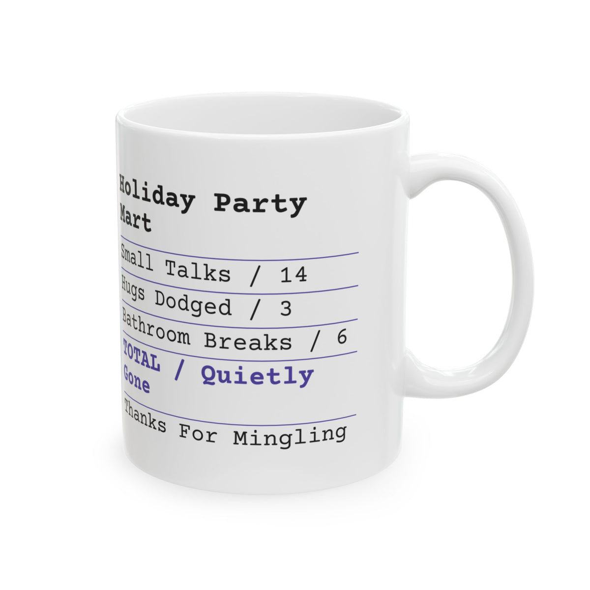 Funny Christmas Coffee Mug Holiday Party Receipt Quietly Gone