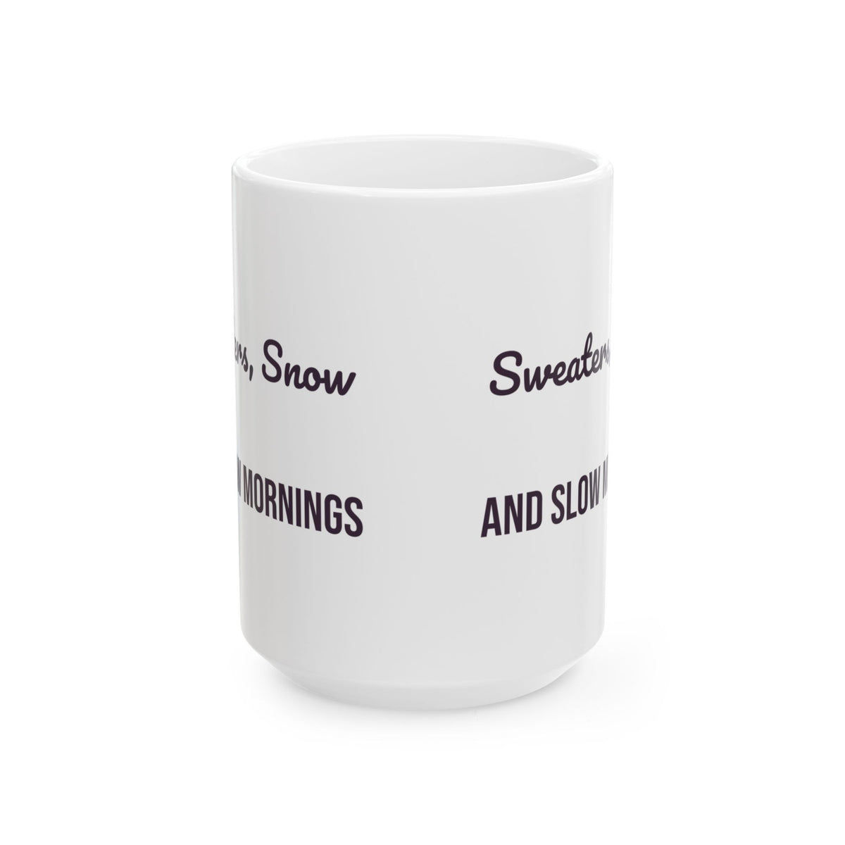 Christmas Coffee Mug Sweaters Snow And Slow Mornings