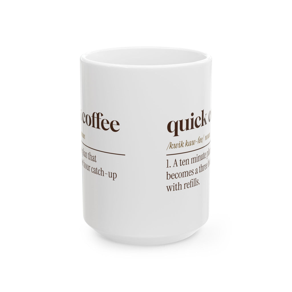 Funny Coffee Lover Coffee Mug Quick Coffee Dictionary Definition