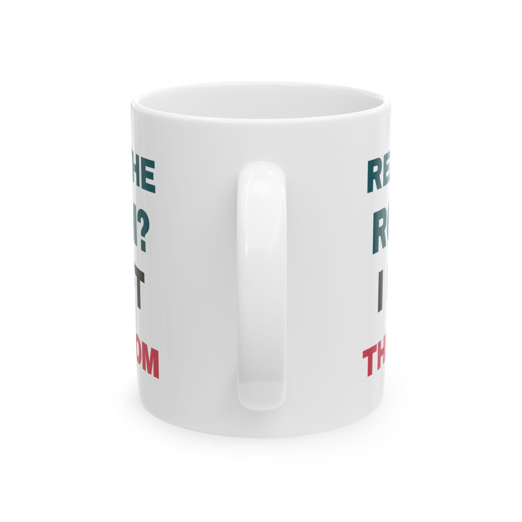 Funny Introvert Coffee Mug Read The Room I Left The Room