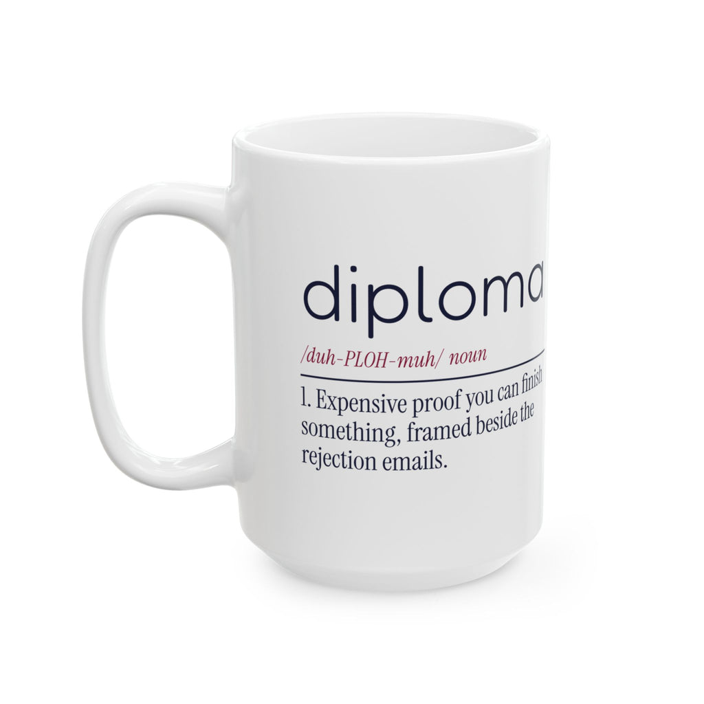 Funny Graduate Coffee Mug Diploma Definition For College Grads