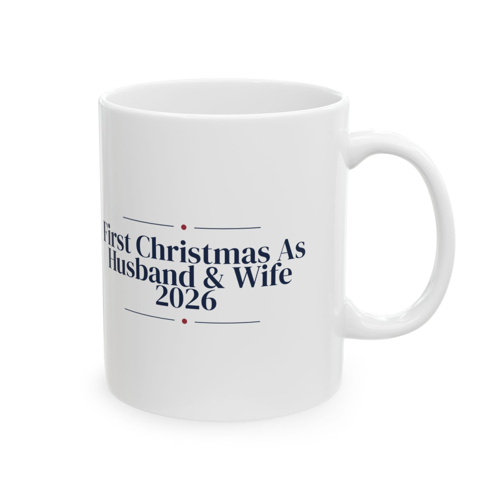 First Christmas As Husband And Wife 2026 Coffee Mug For Newlyweds