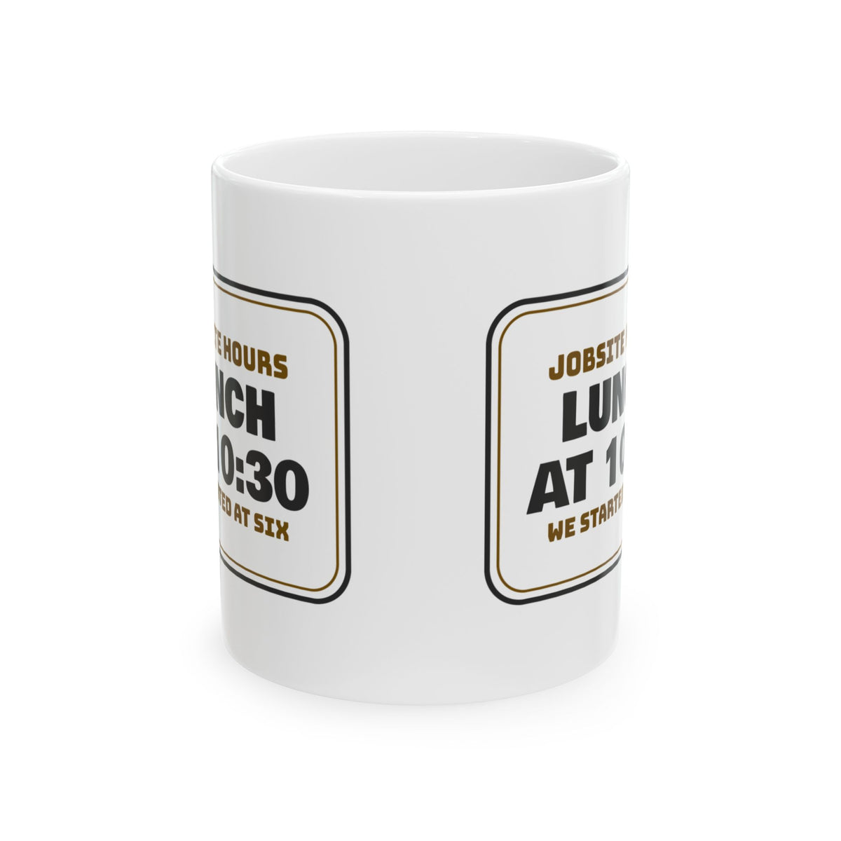 Funny Construction Worker Coffee Mug Lunch At 1030 Jobsite Sign